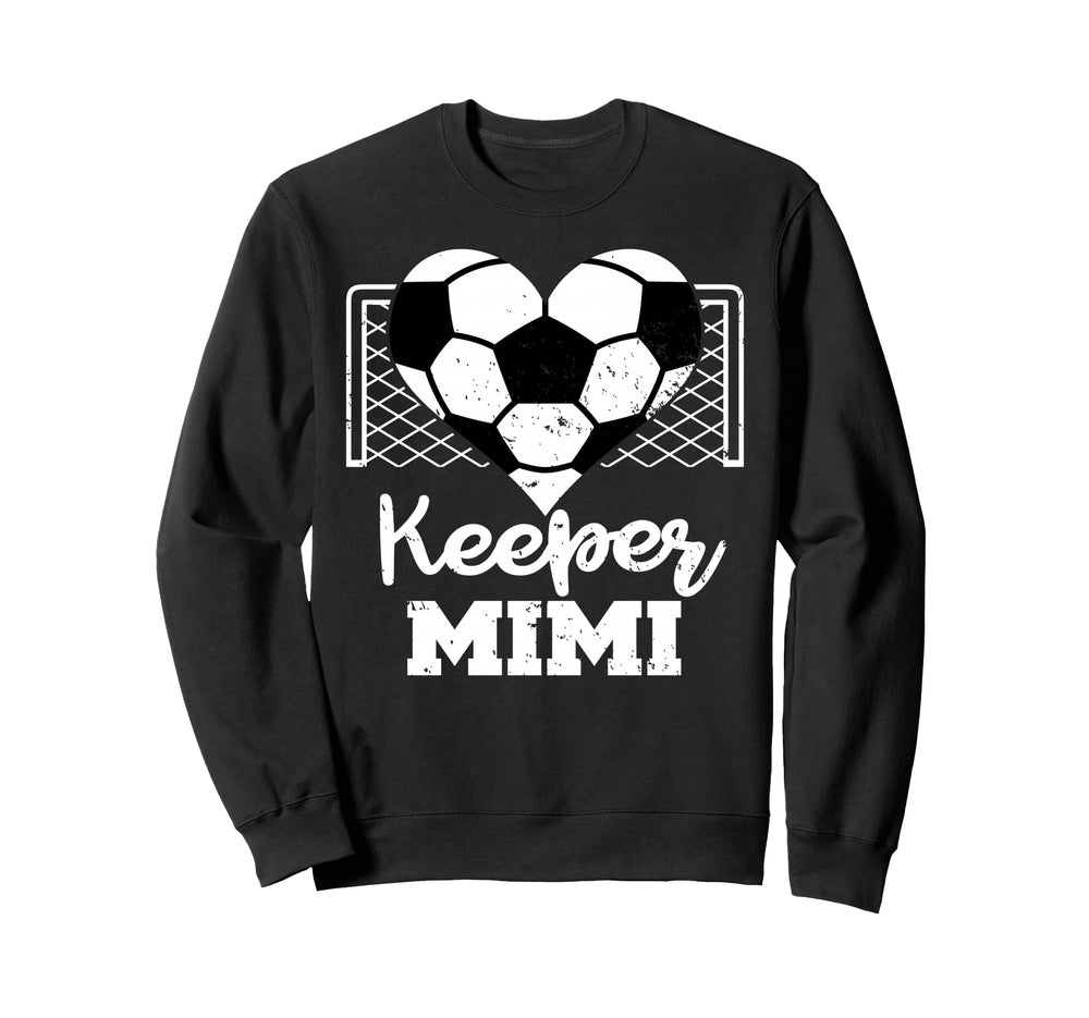 Keeper Mimi Funny Soccer Goalkeeper Mimi Sweatshirt - Trendy Graphic Unisex
