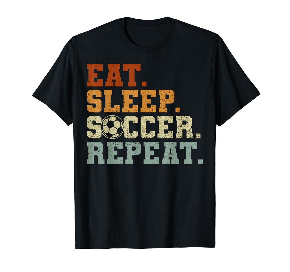 Eat Sleep Soccer Teams Eat Sleep Soccer T-Shirt - Unique Graphic Unisex