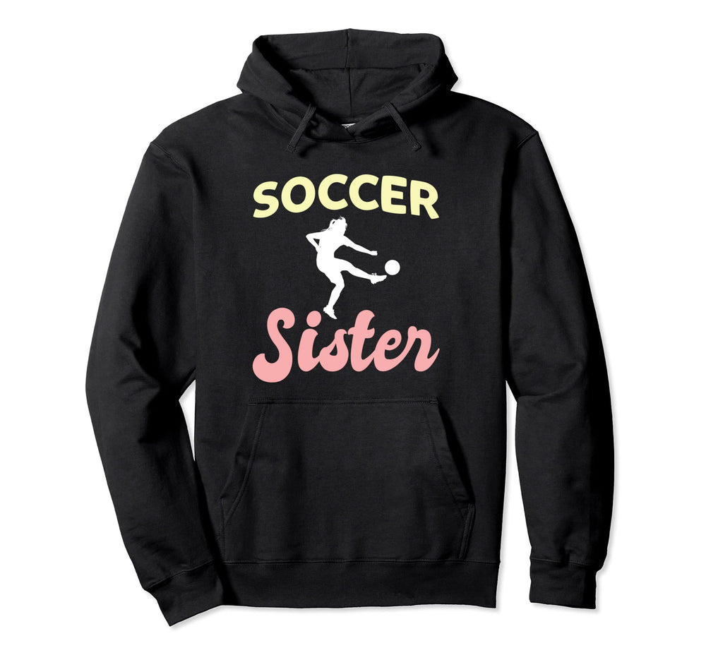 Soccer Sister Goalkeeper Soccer Goalie Hoodie - Novelty Apparel for Adults