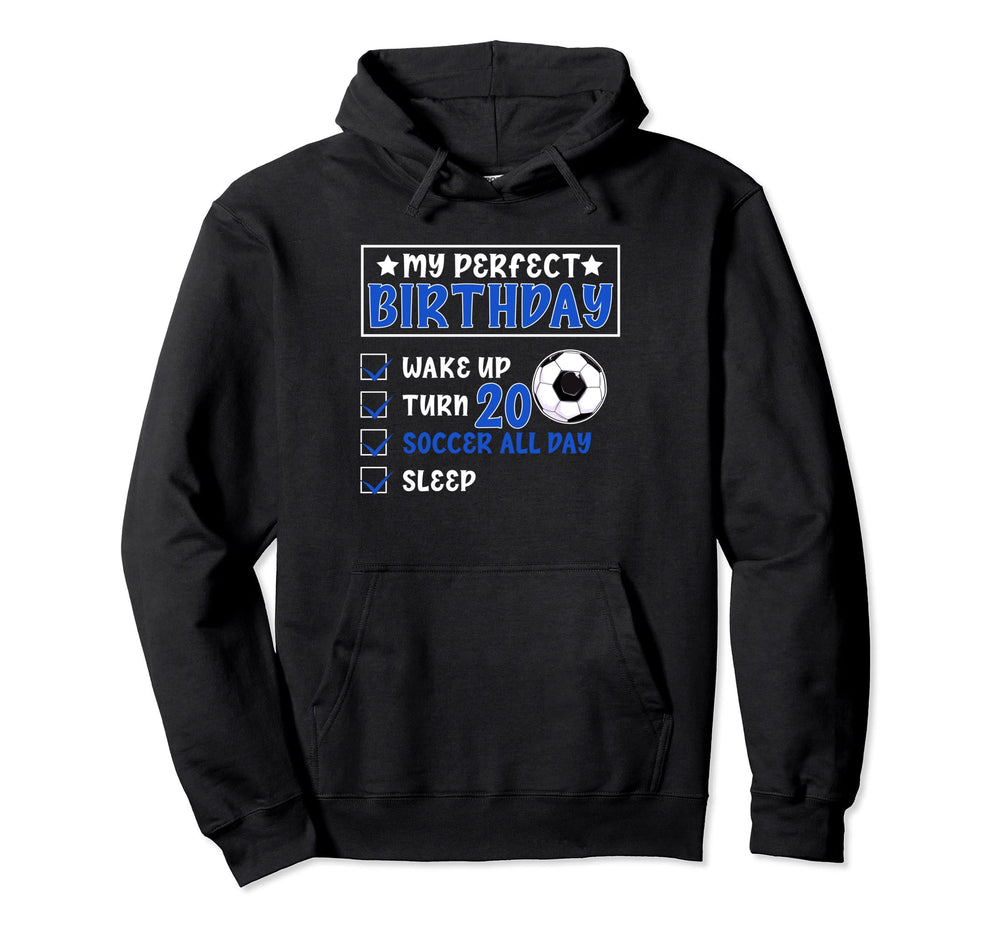 Funny My Birthday 20 Years Old Soccer Hoodie - Casual Everyday Wear Unisex