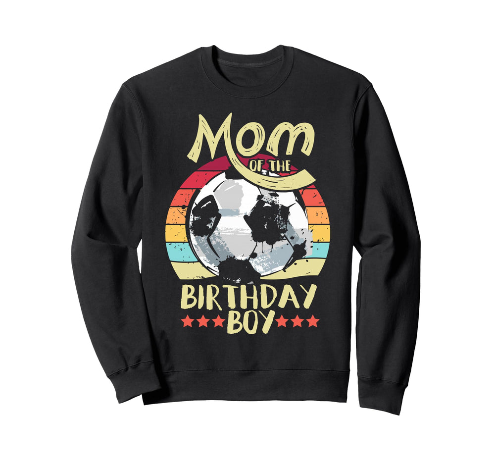 Mom Birthday Soccer Mothers Day Novelty Sweatshirt - Graphic Print Unisex