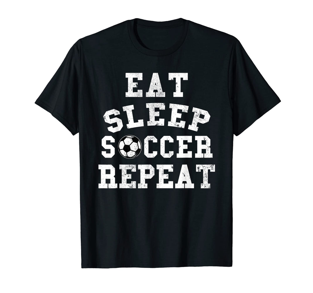 Eat Sleep Soccer Repeat T-Shirt - Aesthetic Graphic Unisex