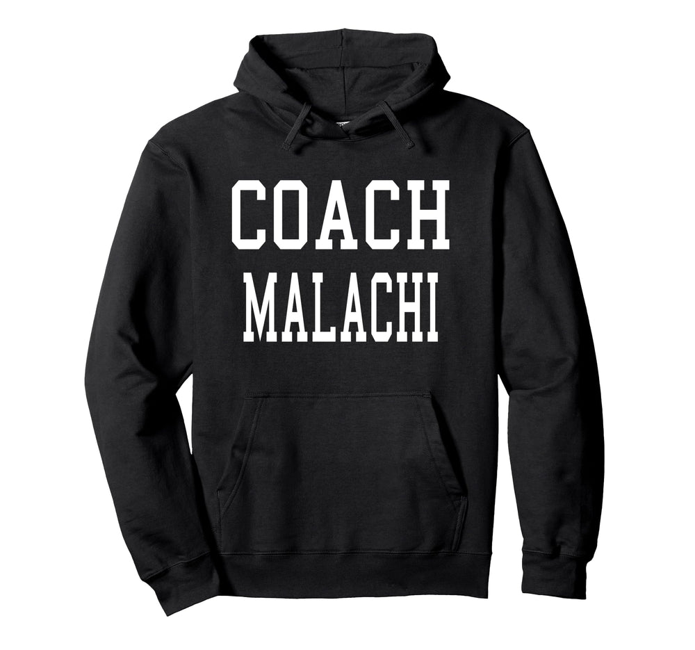Coach Malachi Custom Football Soccer Hoodie - Fun Novelty Design Unisex