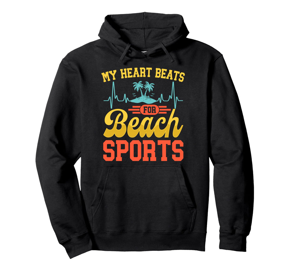 My Heart Beats Beach Sports Beach Sport Hoodie - Novelty Apparel for Adults