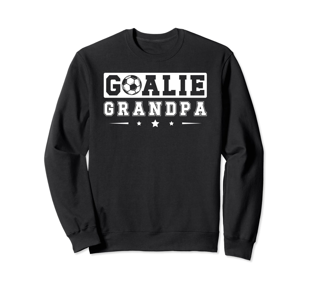 Soccer Goalie Grandpa Soccer Sweatshirt - Trendy Graphic Men Women
