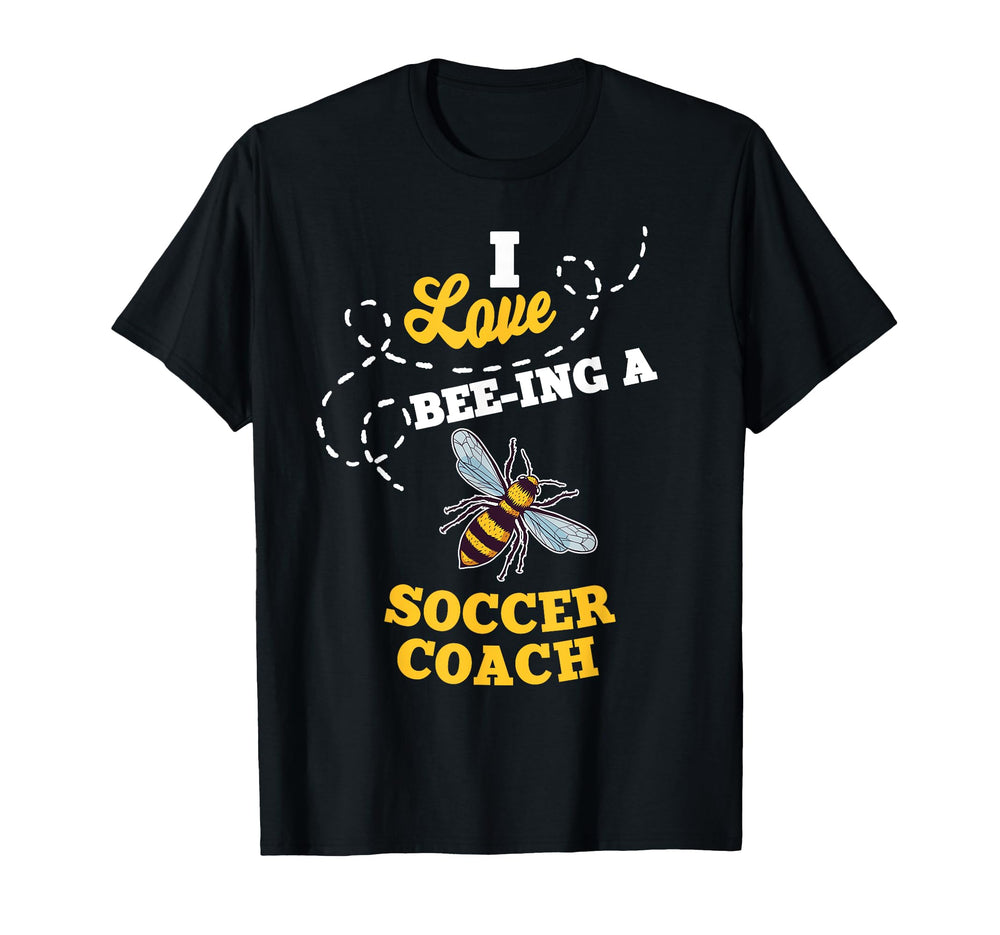 I Love Bee Ing Soccer Coach Honey Bee Job T-Shirt - Unique Graphic Unisex