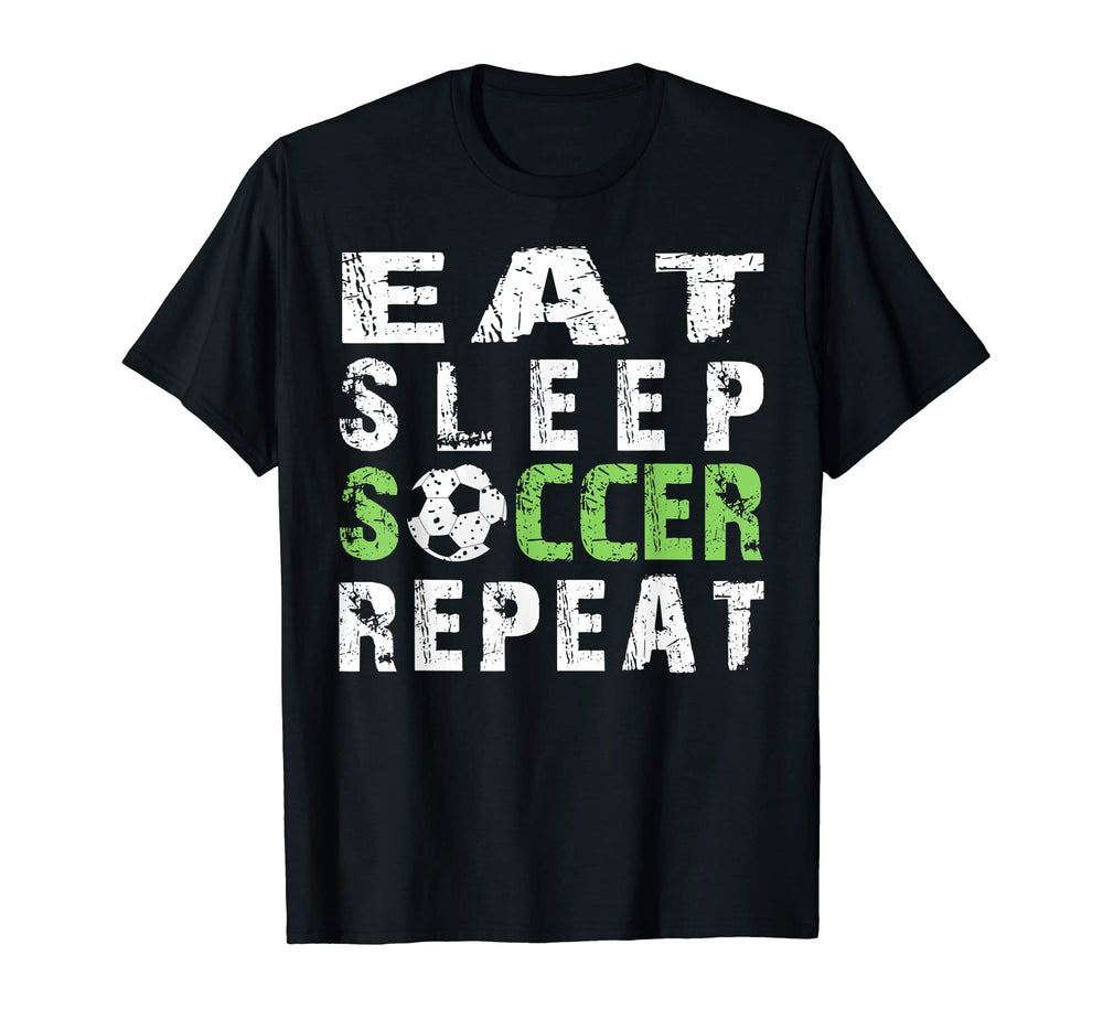 Eat Sleep Soccer Repeat Sports Player T-Shirt - Minimalist Print Men Women