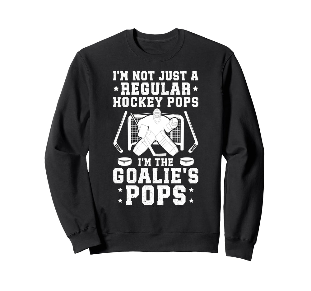 Im Hockey Goalie Pops Ice Hockey Sweatshirt - Streetwear Style Unisex