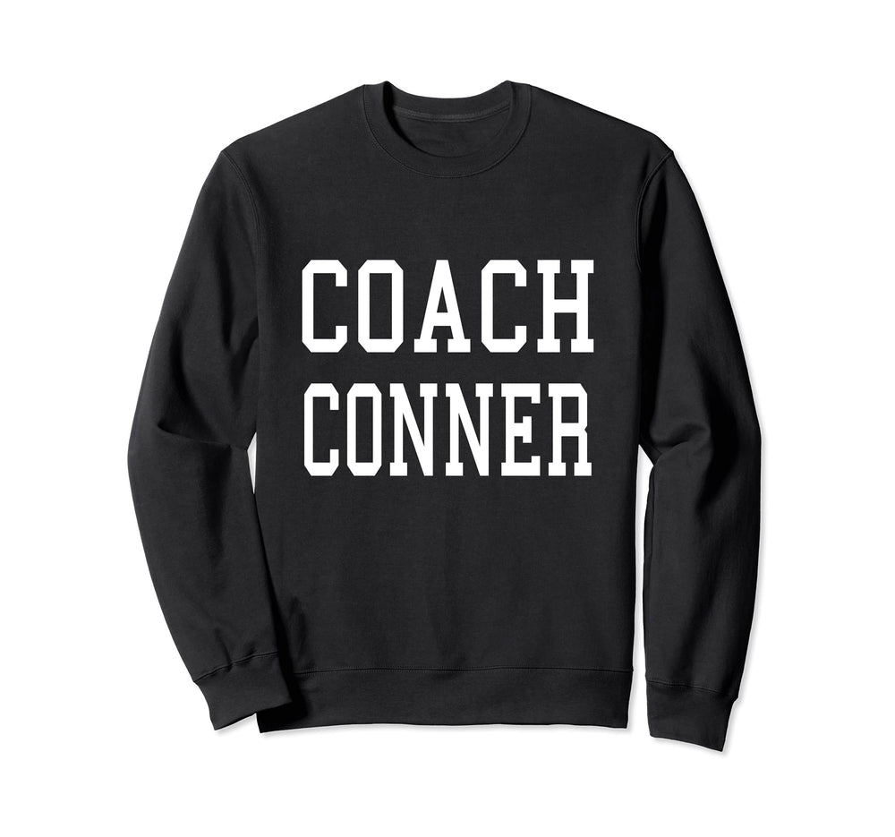 Coach Conner Custom Football Soccer Sweatshirt - Novelty Apparel Men Women