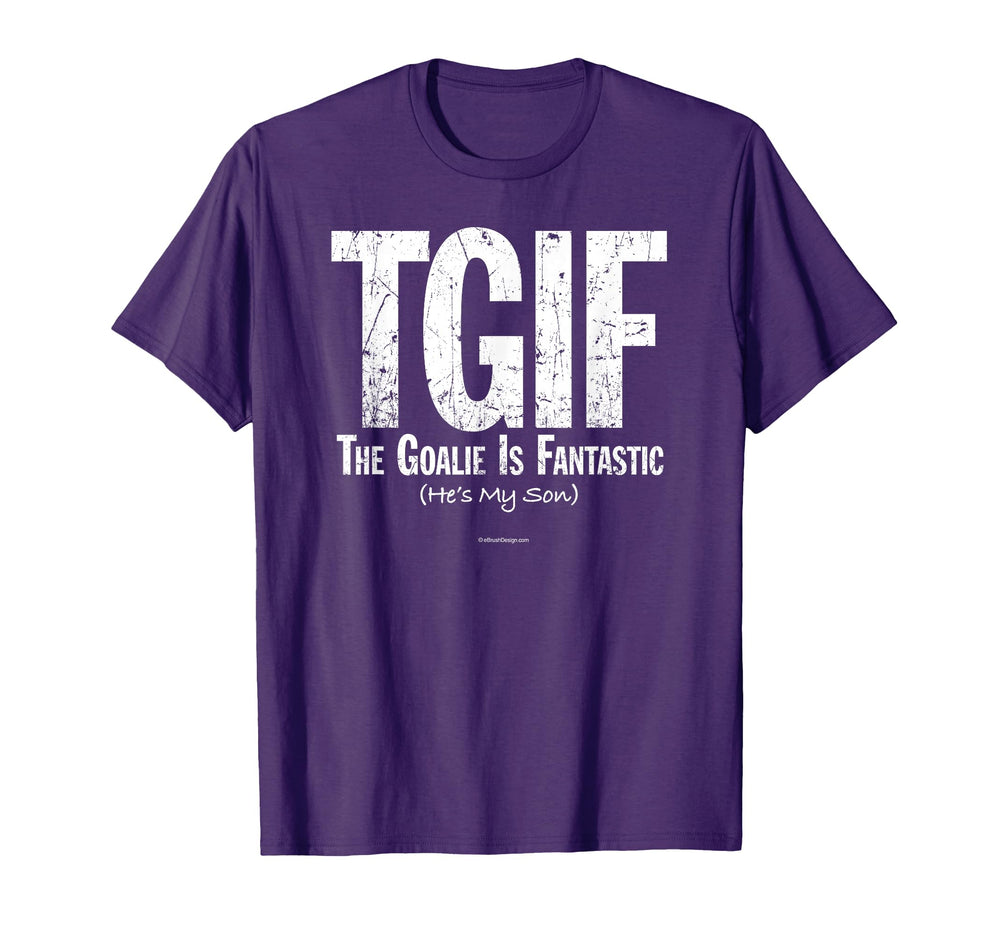 Tgif Goalie Is Fantastic Soccer Dad Or T-Shirt - Trendy Graphic Men Women