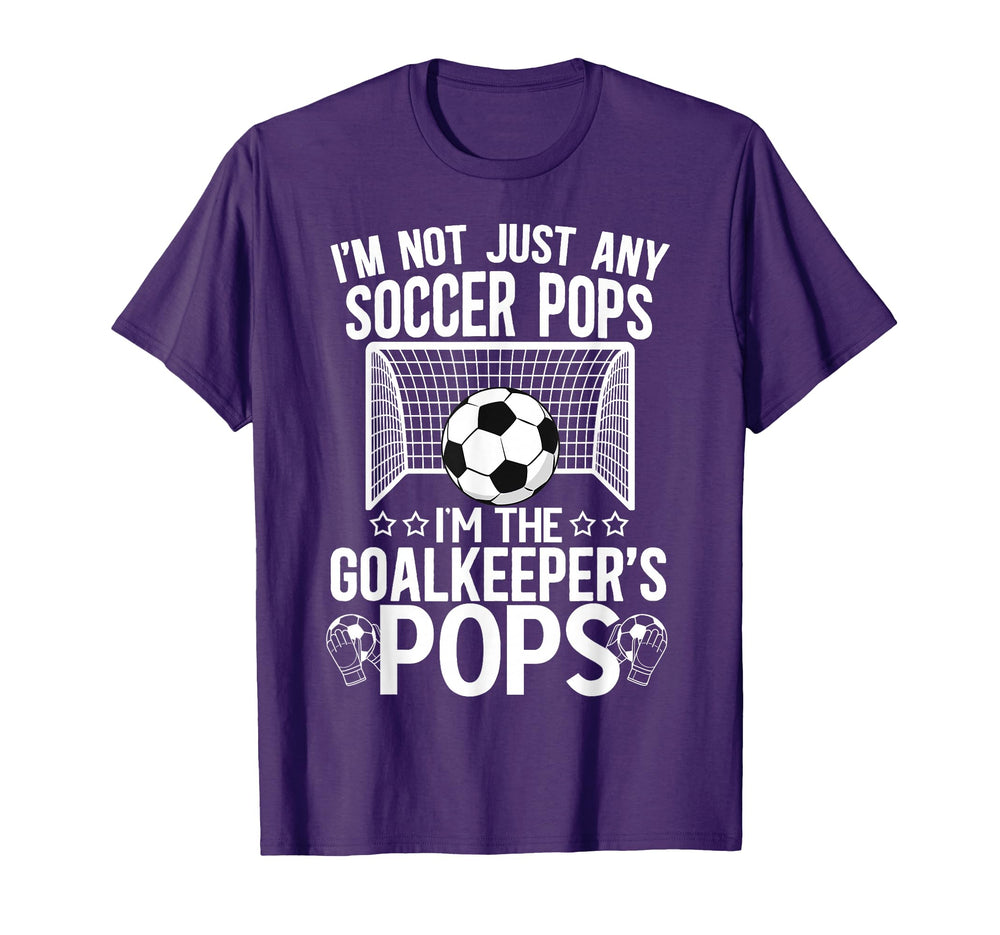 Im Soccer Goalkeeper Pops Soccer Goalie T-Shirt - Streetwear Style Unisex
