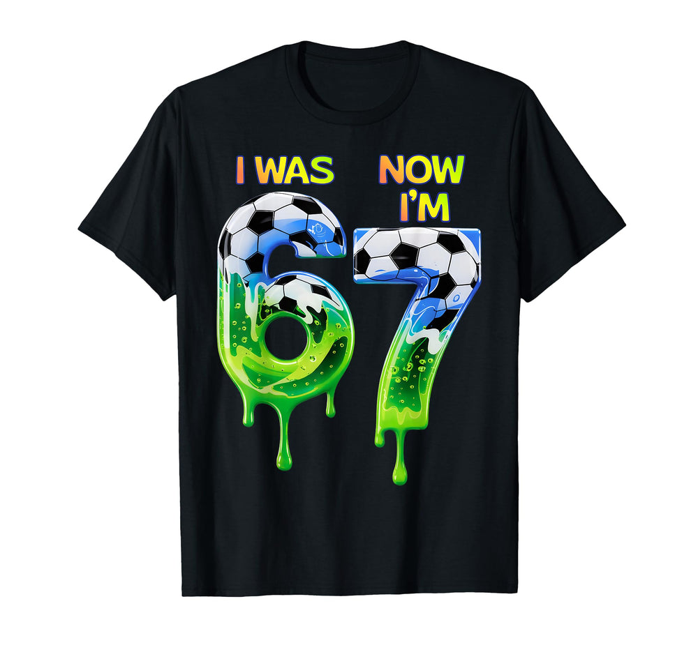 67 Soccer Birthday 67 Soccer 67 T-Shirt - Streetwear Style Unisex