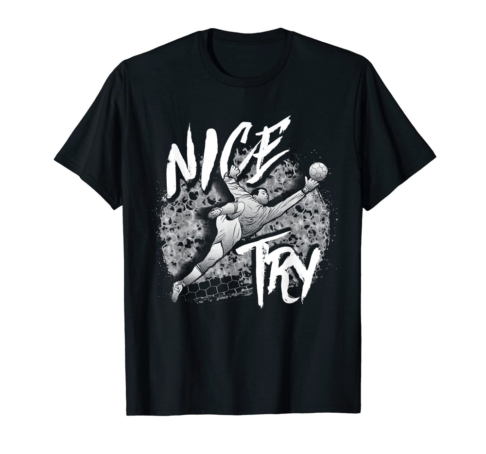 Soccer Goalkeeper Goalie Great T-Shirt - Casual Everyday Wear Unisex