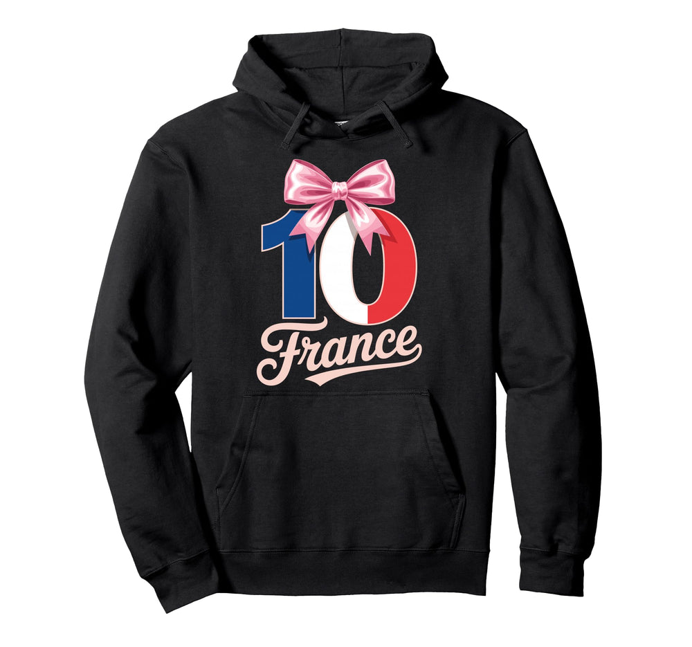 10 France Birthday Number 10 Soccer Hoodie - Unique Graphic Men Women