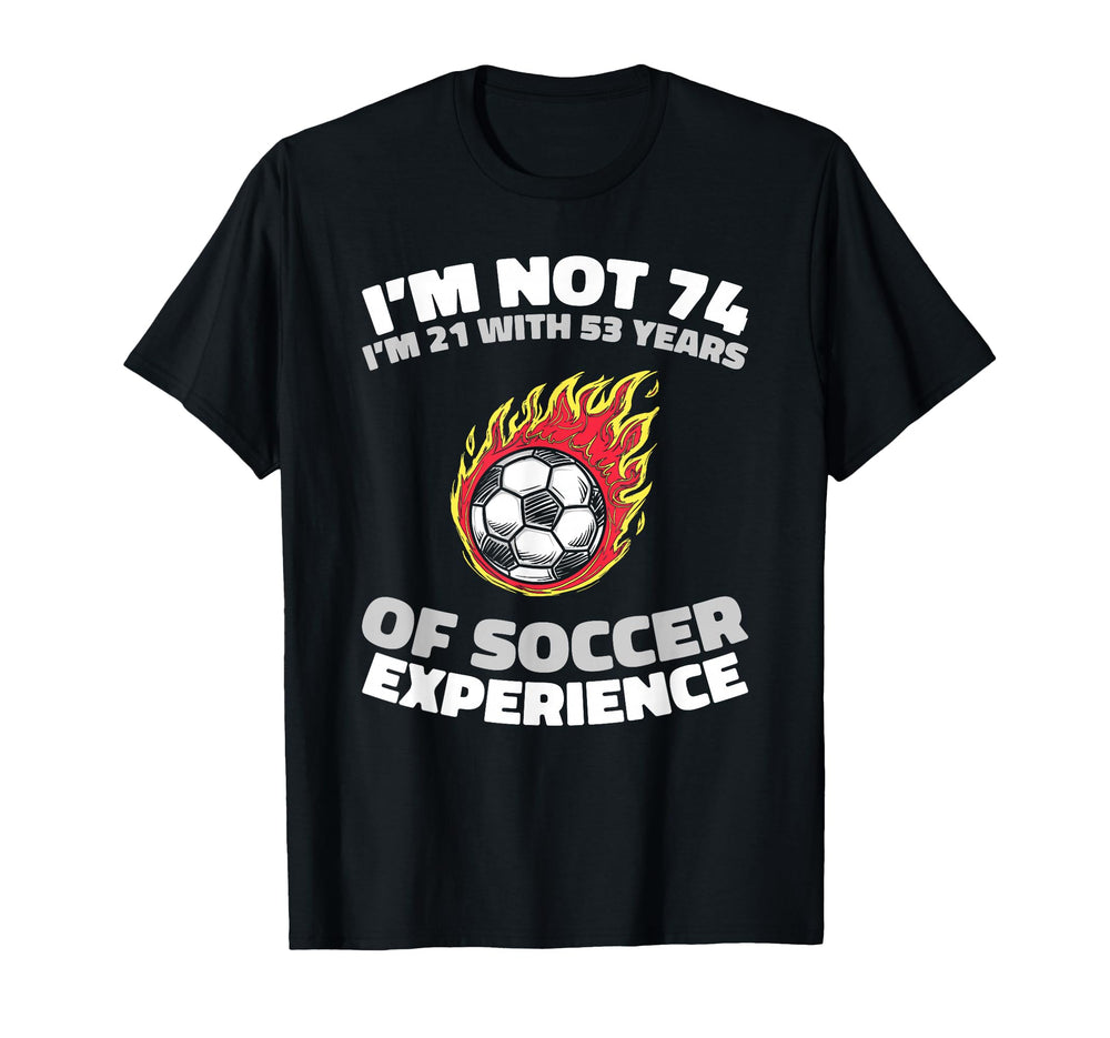 74 Years Old Sports Player Team Soccer T-Shirt - Streetwear Style Unisex