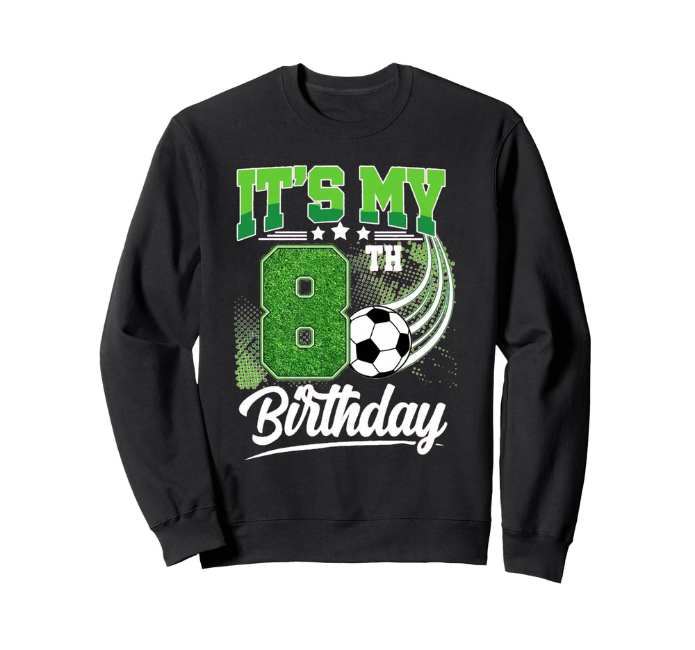 8 Year Old 8Th Birthday Sweatshirt - Casual Everyday Wear for Adults