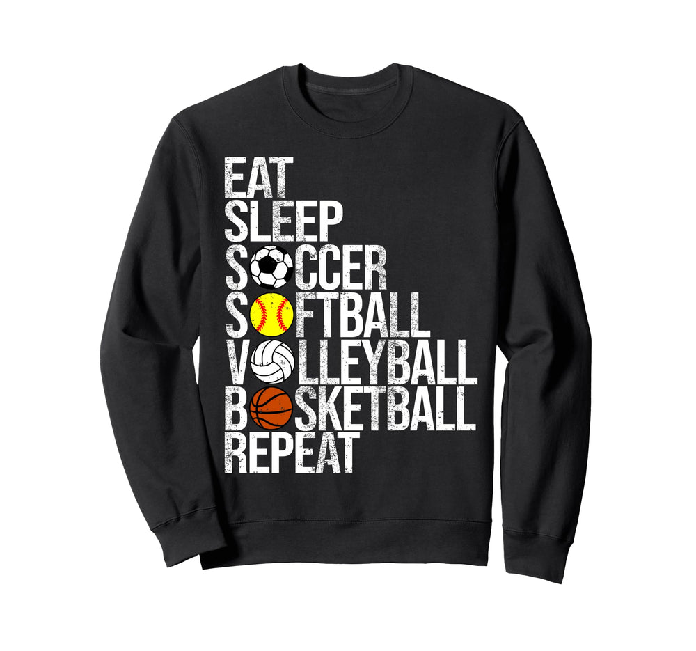 Eat Sleep Soccer Softball Volleyball Sweatshirt - Trendy Graphic Unisex
