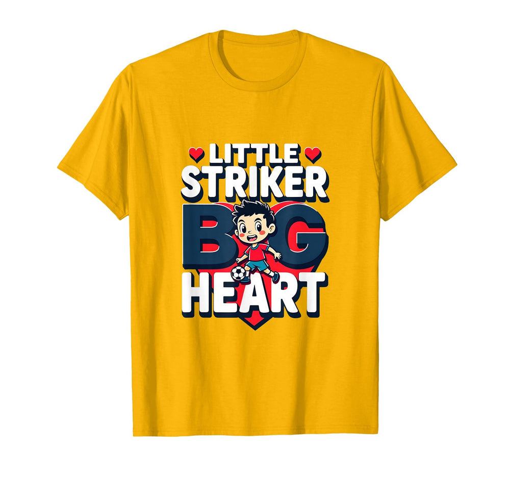 Little Striker Big Heart Soccer T-Shirt - Fun Novelty Design for Adults