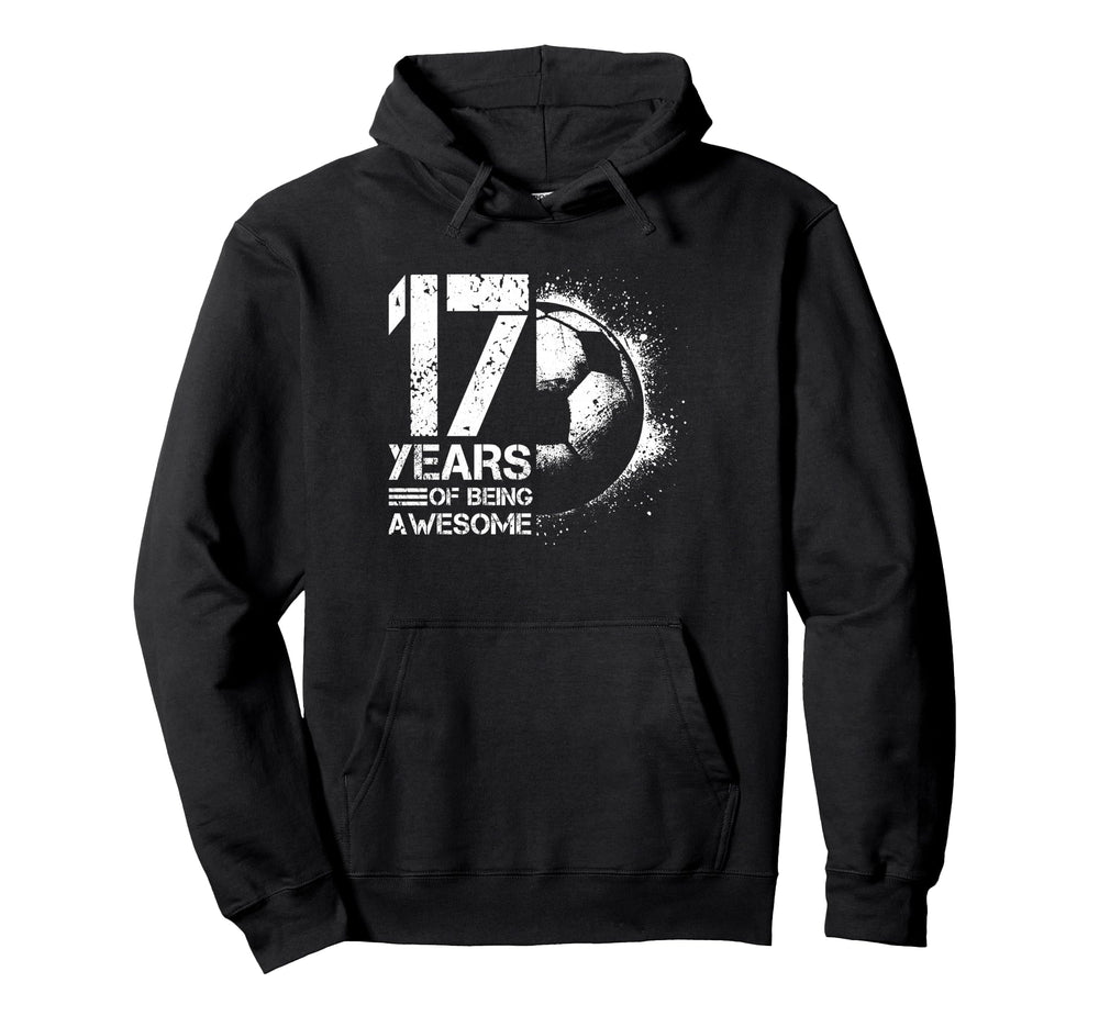 17Th Birthday Soccer Player Football 17 Hoodie - Unique Graphic Men Women