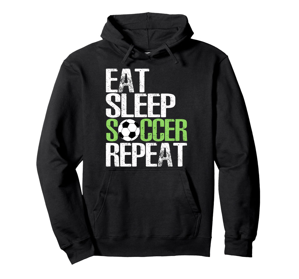 Eat Sleep Soccer Repeat Sport Player Gift Hoodie - Custom Art Print Unisex