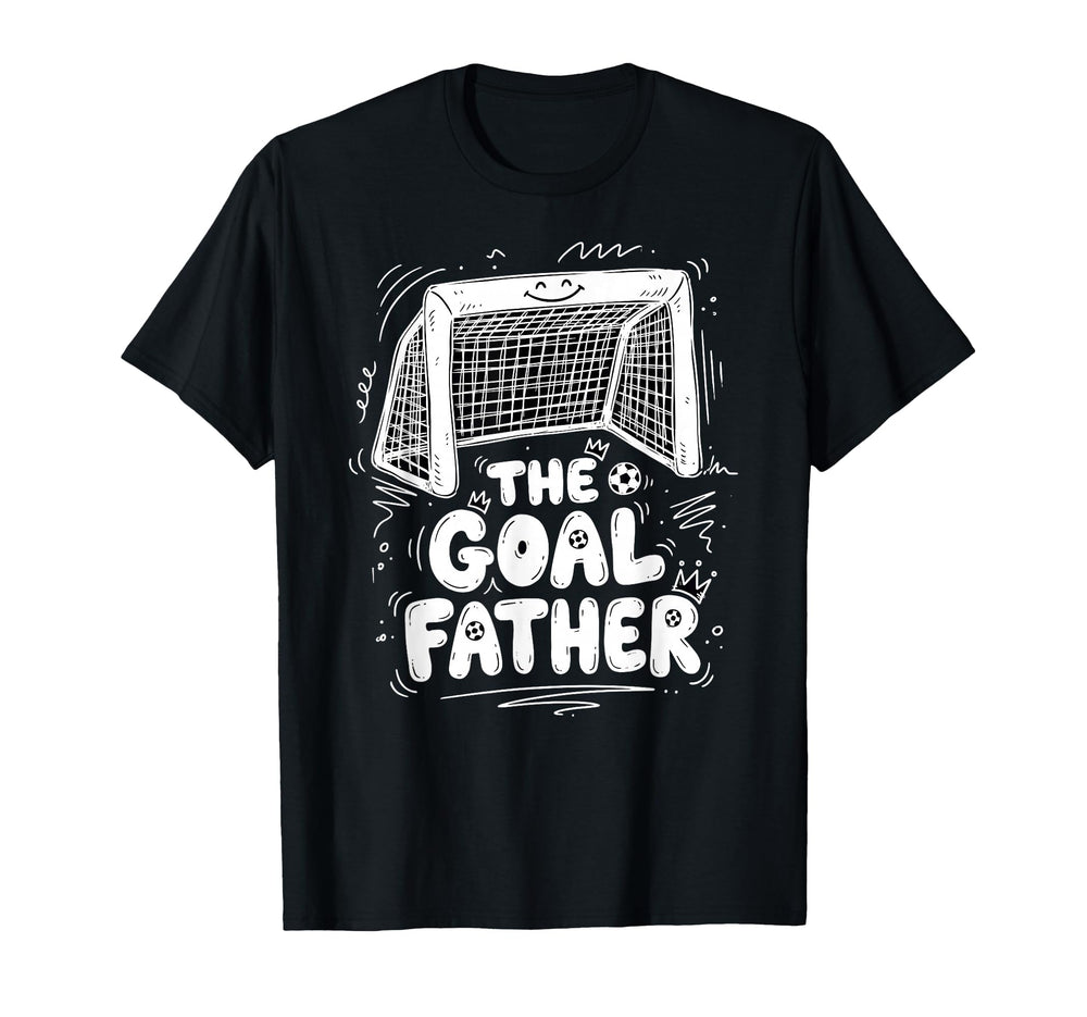 Goalfather Dad Soccer Goalkeeper Goalie T-Shirt - Streetwear Style Unisex