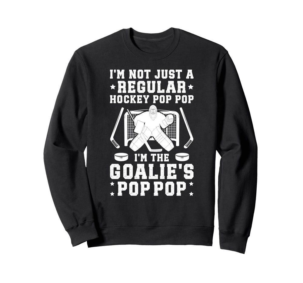 Im Hockey Goalie Pop Pop Ice Hockey Sweatshirt - Unique Graphic for Adults
