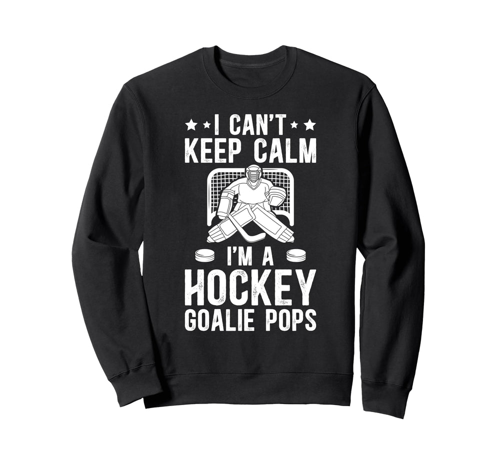 Im Hockey Goalie Pops Ice Hockey Sweatshirt - Minimalist Print Unisex