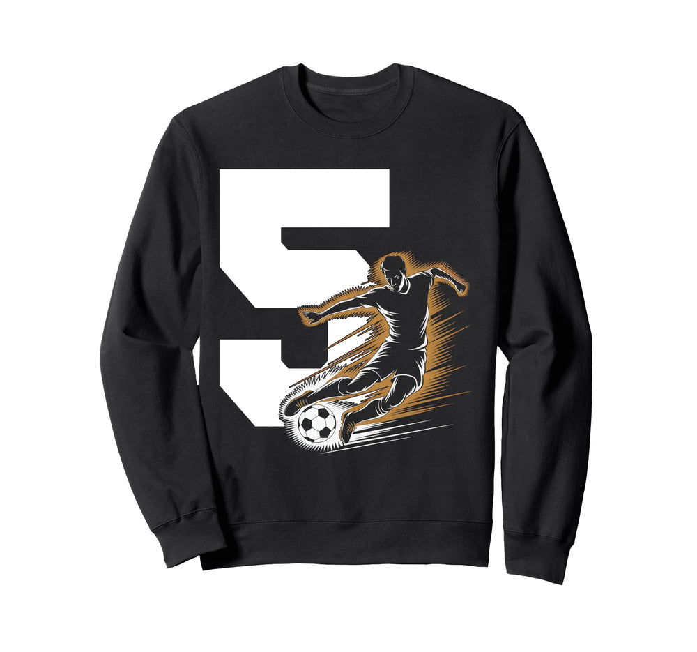 5 Soccer Birthday Gift Soccer Fan Sweatshirt - Trendy Graphic for Adults