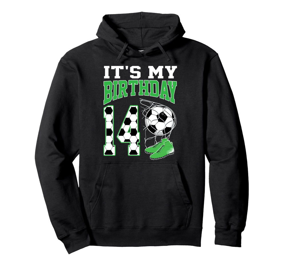 Its My 14Th Birthday Soccer Party 14 Year Old Hoodie - Graphic Print Unisex