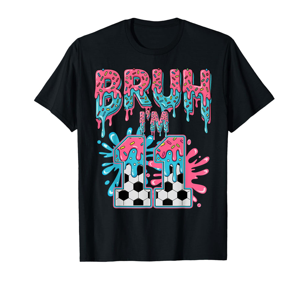 Soccer Bruh Im 11 Years Old Ice Cream T-Shirt - Trendy Graphic Men Women