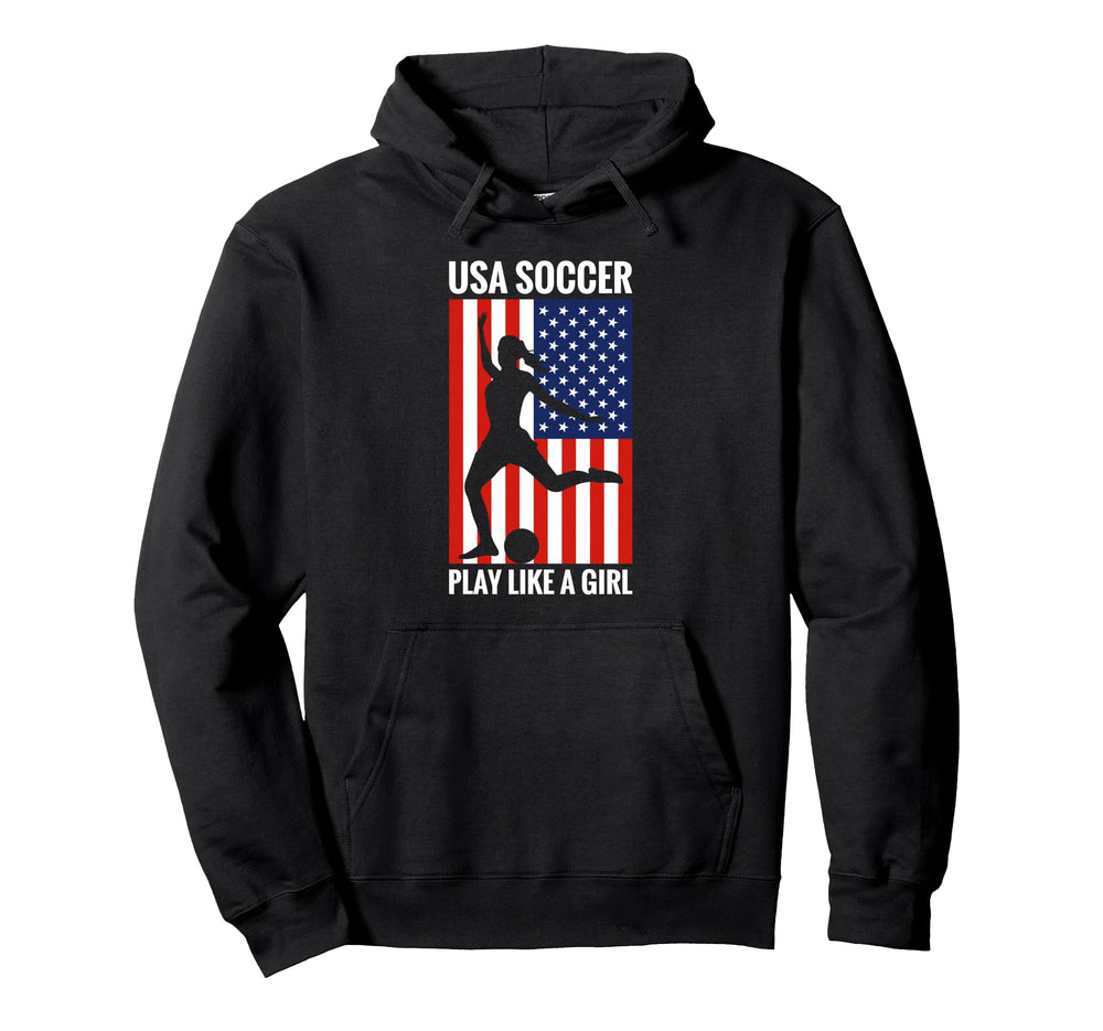 Funny Soccer Usa Soccer Play Like Hoodie - Minimalist Print Unisex