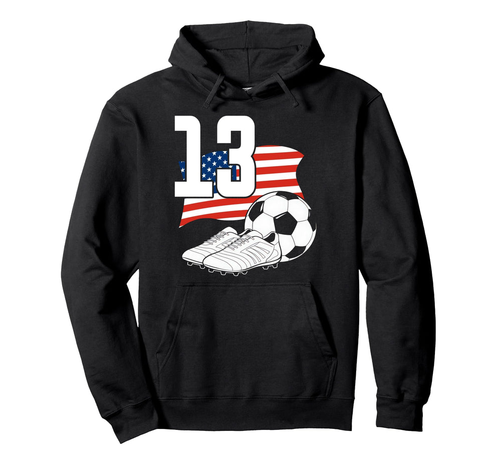 13 Soccer Birthday Gift Soccer Fan Hoodie - Fun Novelty Design for Adults
