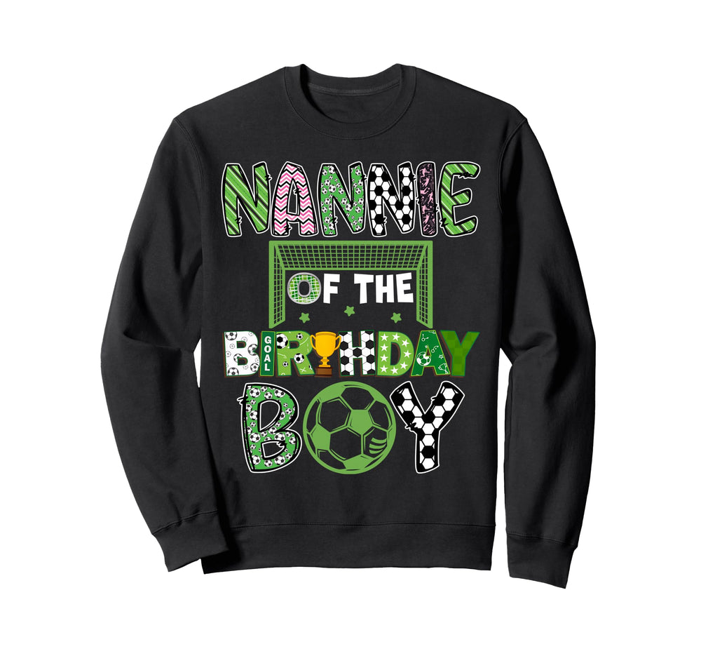 Nannie Birthday Soccer Player Birthday Sweatshirt - Graphic Print Men Women