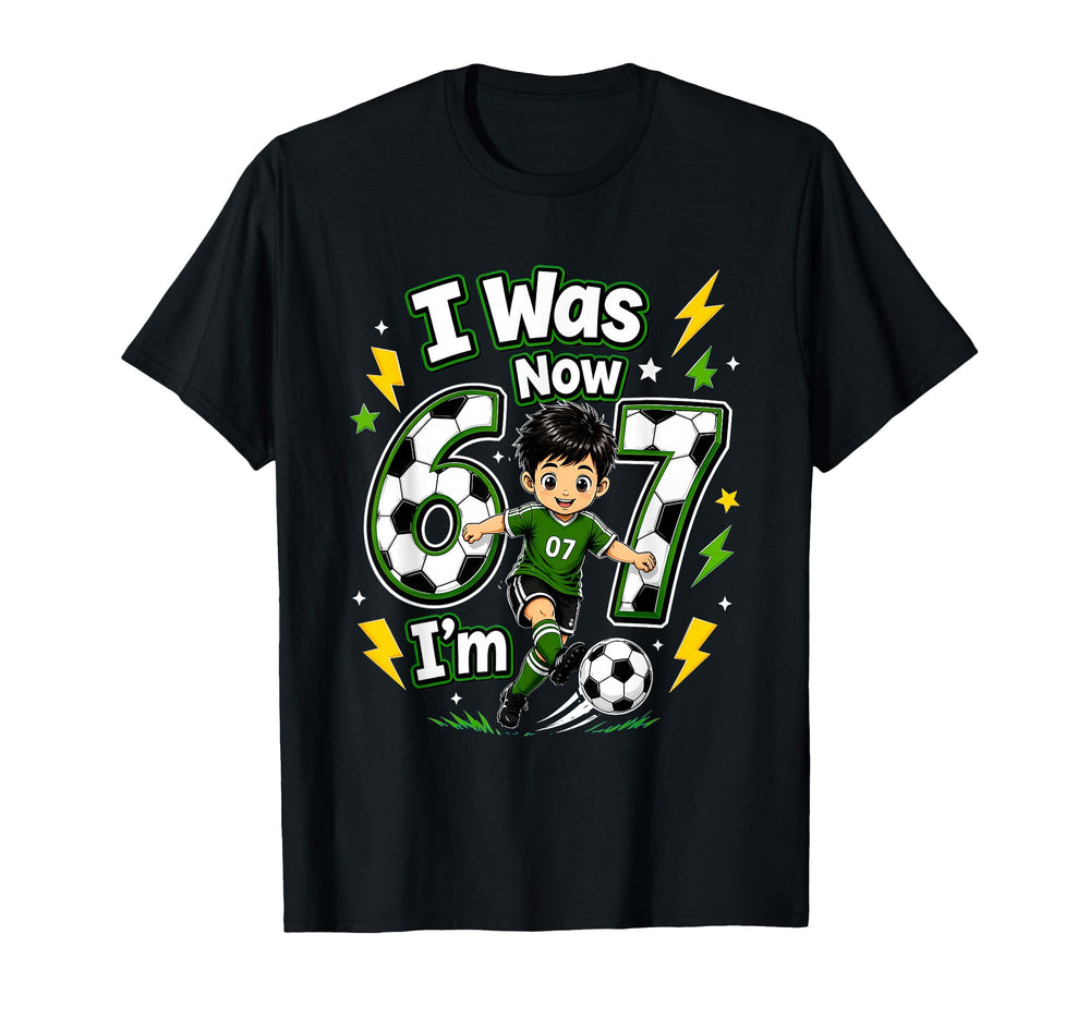 I Was 6 Now Im 7 Soccer Birthday T-Shirt - Trendy Graphic for Adults