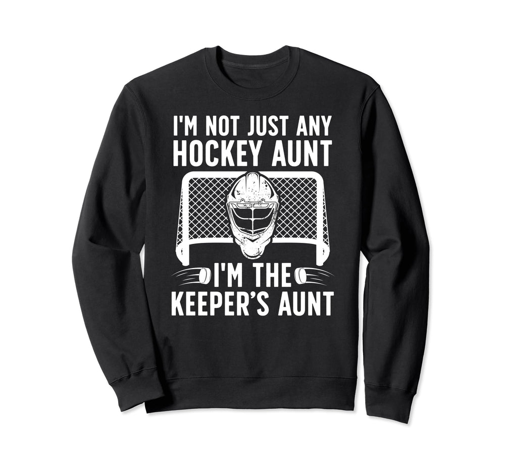 Im Hockey Keeper Aunt Hockey Sweatshirt - Graphic Print for Adults