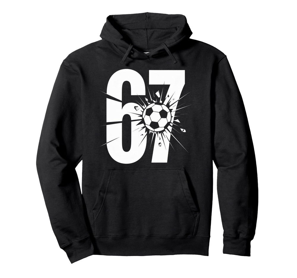 67 Soccer Fan Player Sports Hoodie - Casual Everyday Wear Unisex