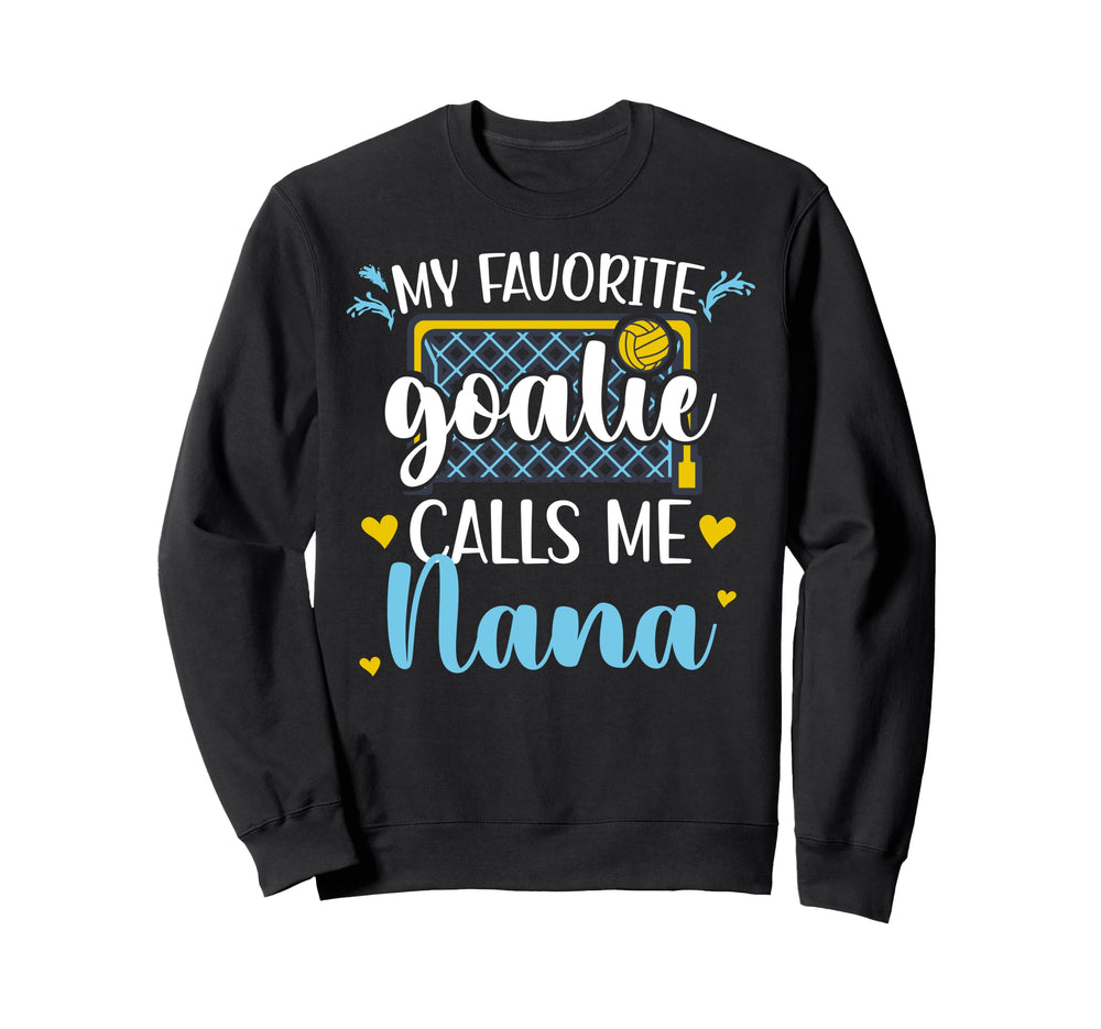 Proud Water Polo Goalie Nana Water Sweatshirt - Fun Novelty Design Unisex
