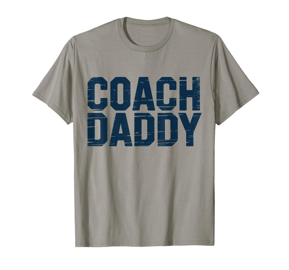Coach Daddy Best Coach Dad Funny T-Shirt - Casual Everyday Wear Men Women