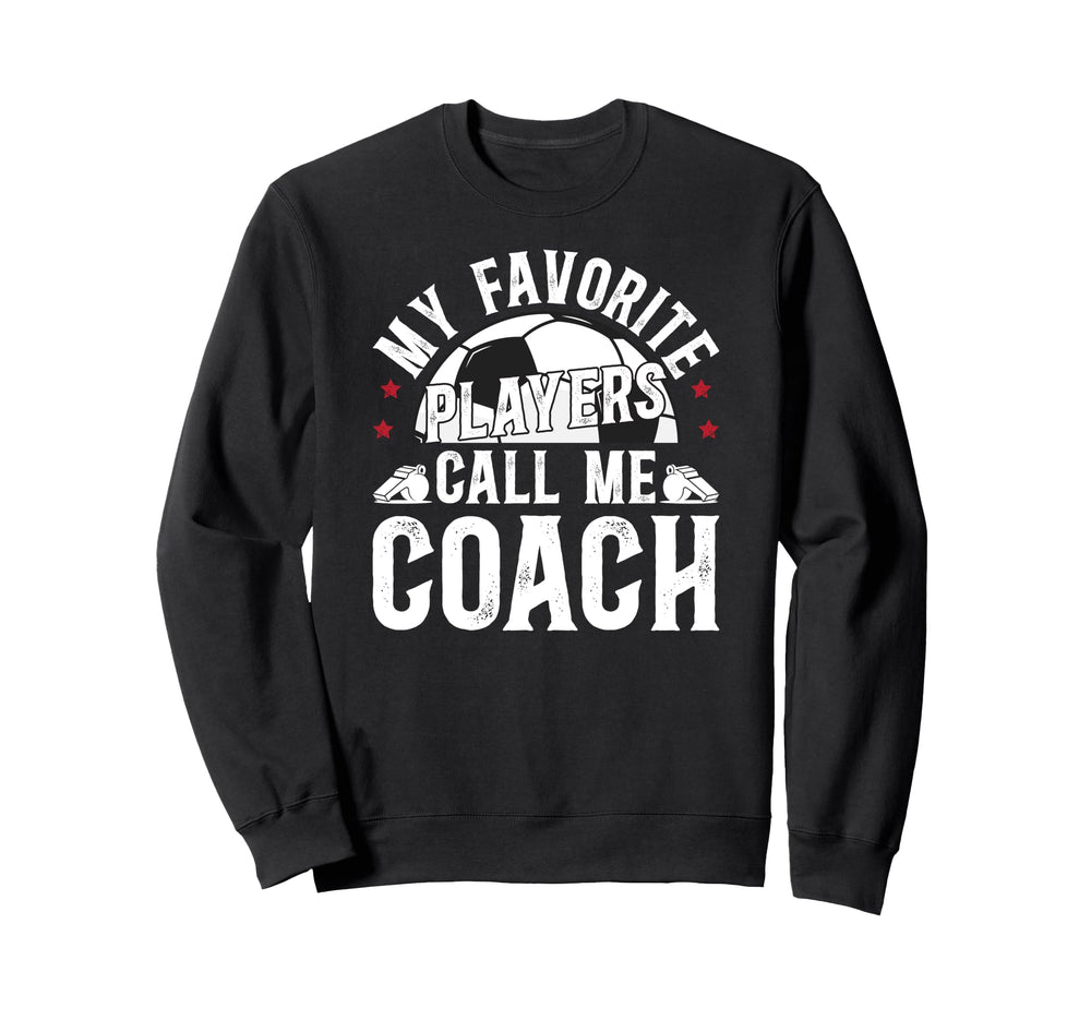 Proud Soccer Coach Soccer Sweatshirt - Casual Everyday Wear for Adults