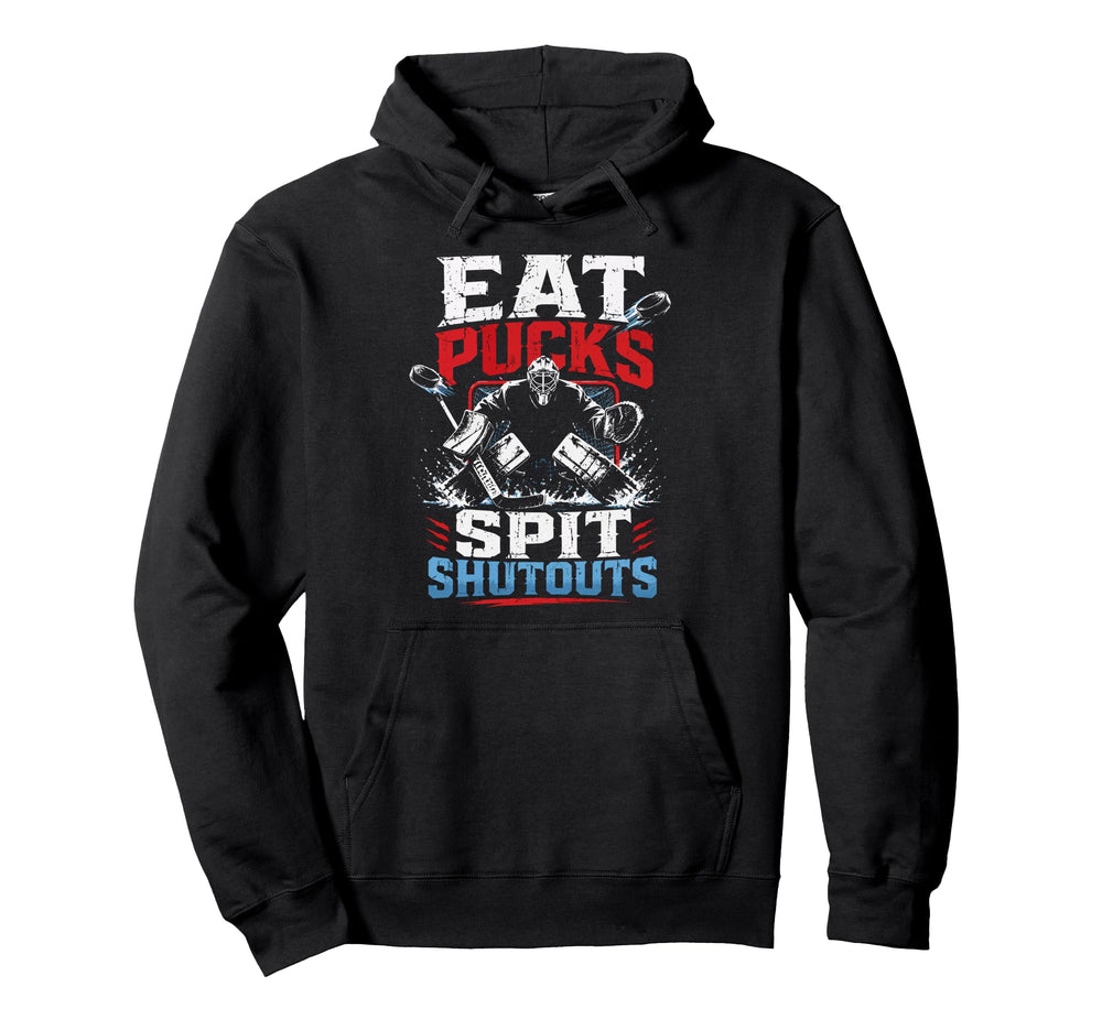 Ice Hockey Goalkeeper Eat Pucks Goalie Hoodie - Trendy Graphic for Adults