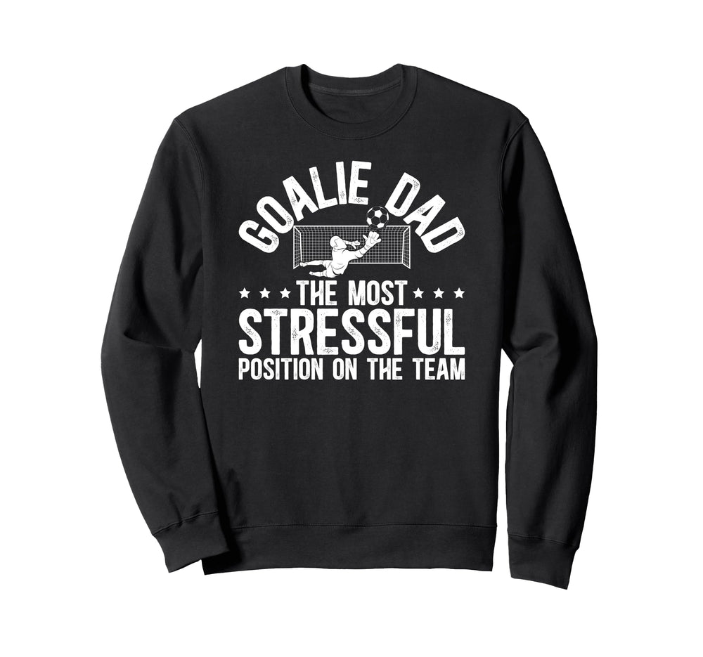 Funny Soccer Goalie Dad Soccer Sweatshirt - Aesthetic Graphic Unisex
