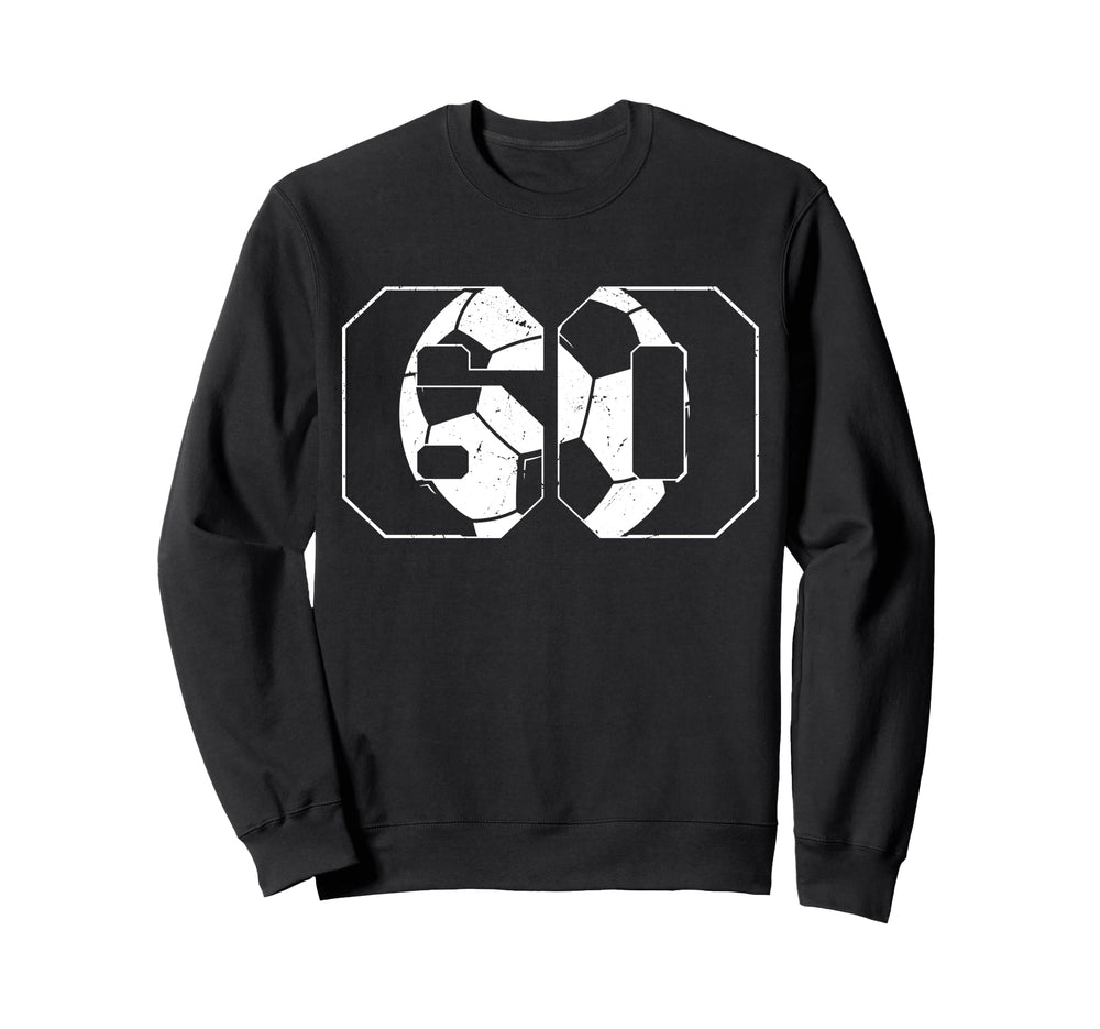 60Th Birthday Soccer Player Football Sweatshirt - Graphic Print for Adults