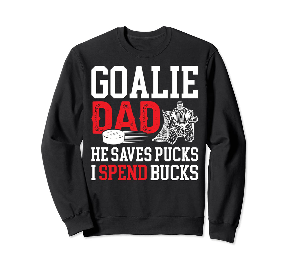Funny Hockey Goalie Dad Ice Hockey Sweatshirt - Graphic Print for Adults
