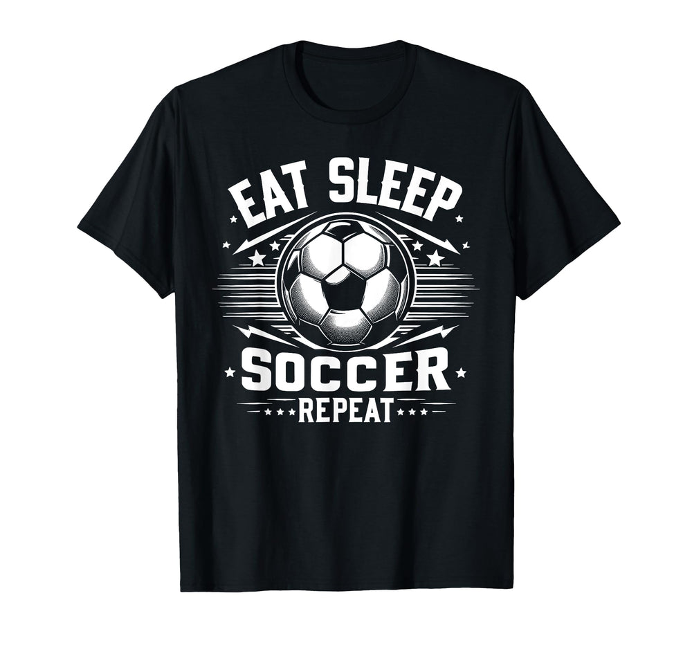 Eat Sleep Soccer Repeat Funny Soccer T-Shirt - Minimalist Print for Adults