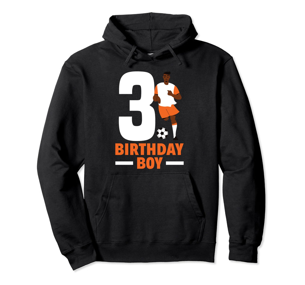 3Rd Birthday 3 Years Soccer Football Player Hoodie - Trendy Graphic Unisex