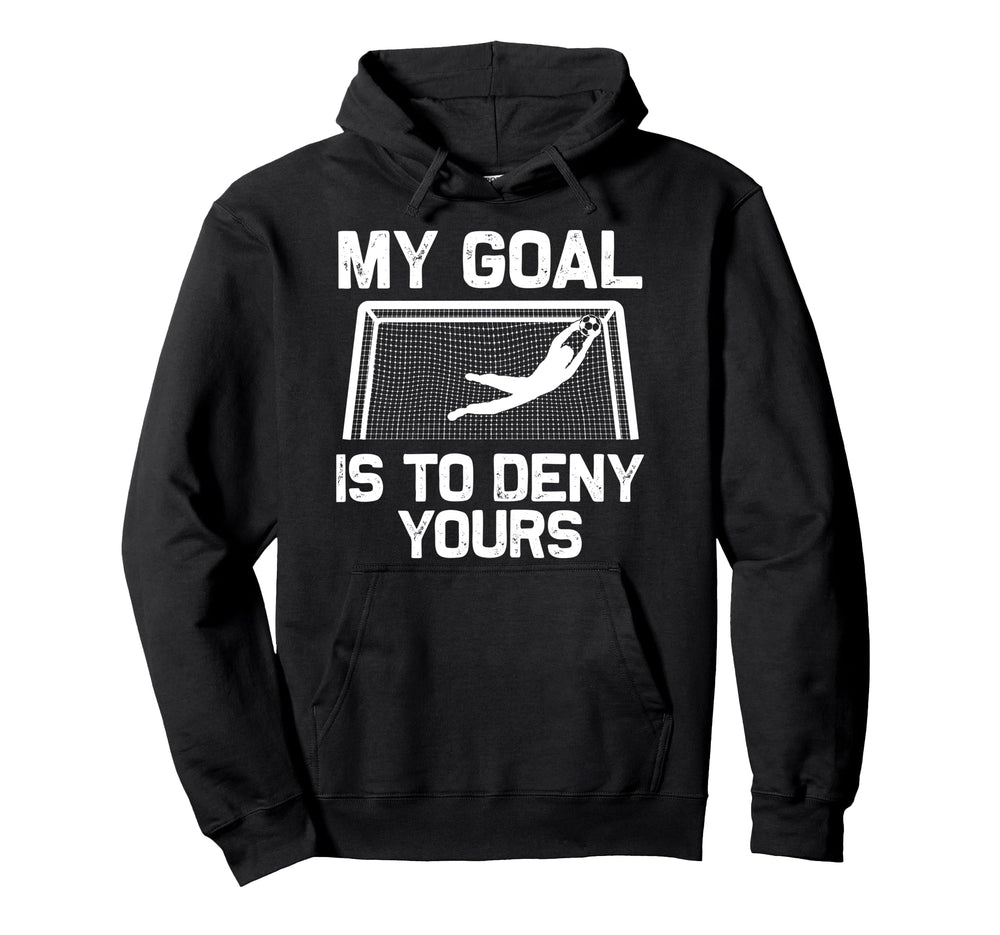 Soccer Goalie Art Gag Soccer Player Hoodie - Aesthetic Graphic Unisex