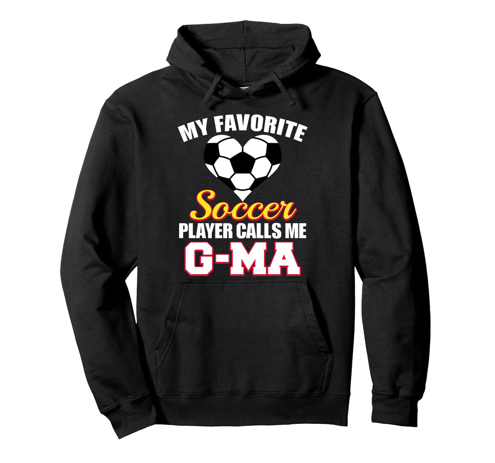 My Favorite Soccer Player Calls Me G Ma Hoodie - Graphic Print for Adults