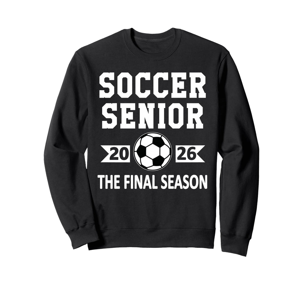 Senior Class 2026 Soccer Senior Sweatshirt - Streetwear Style for Adults