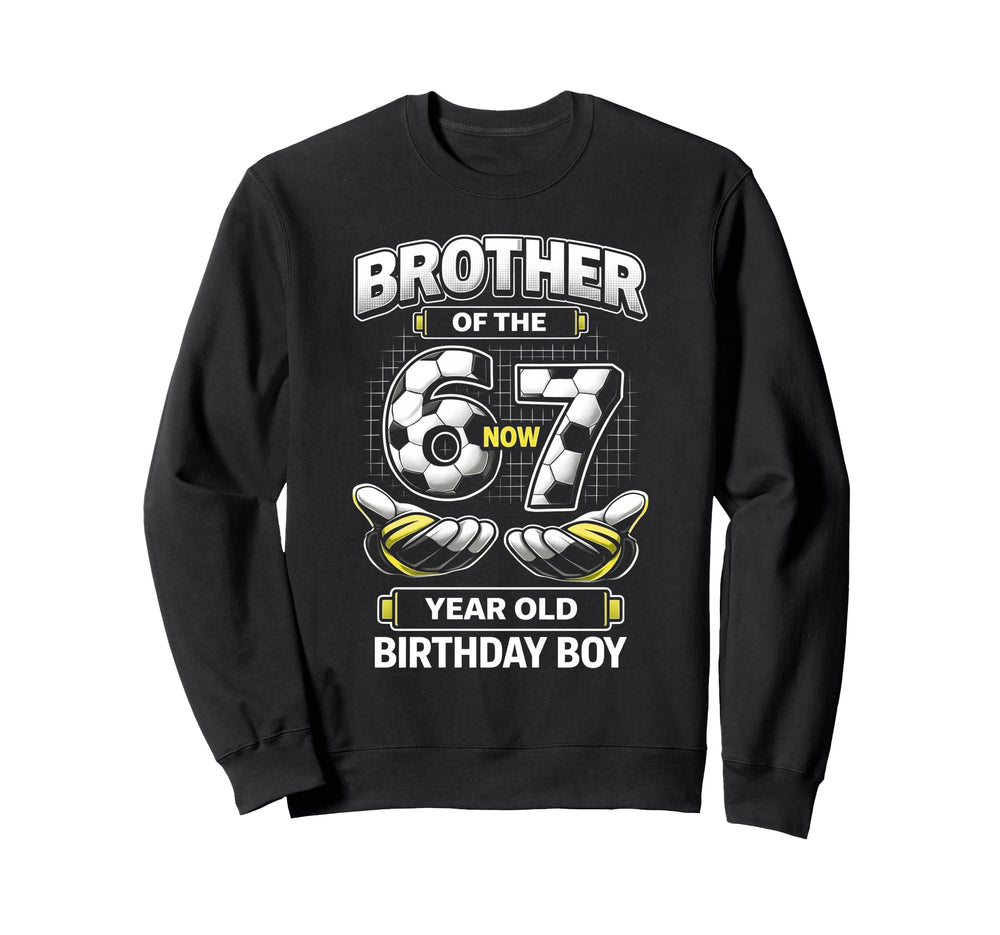 Birthday I Was 6 Now Im 7 Six Seven Sweatshirt - Streetwear Style Unisex