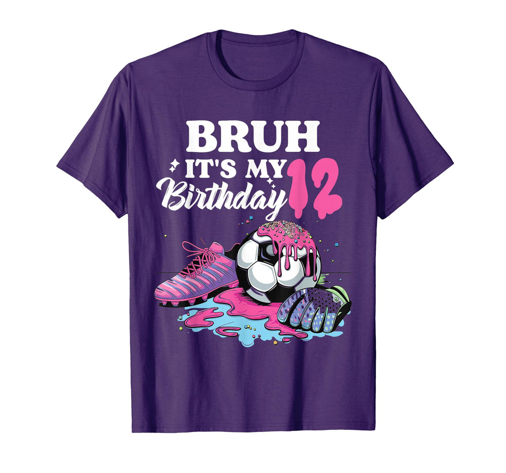 Bruh Its My 12 Birthday Soccer 12 Th T-Shirt - Trendy Graphic Men Women